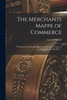 The Merchants Mappe of Commerce