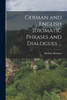 German and English Idiomatic Phrases and Dialogues ...