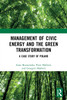 Management of Civic Energy and the Green Transformation
