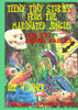 Teeny Tiny Stories From the Marinated Jungle