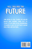 Yes...you are the future.