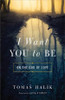 I Want You to Be