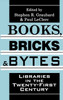 Books, Bricks and Bytes
