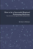 How to be a Successful Regional Performing Musician