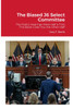 The Biased J6 Select Committee