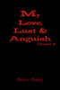 My Love, Lust & Anguish