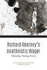 Richard Kearney's Anatheistic Wager
