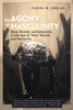 The Agony of Masculinity