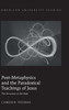 Post-Metaphysics and the Paradoxical Teachings of Jesus