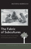 The Fabric of Subcultures