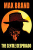The Gentle Desperado
