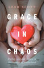 Grace in Chaos