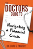 The Doctors Guide to Navigating a Financial Crisis