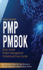 PMP   PMBOK   Study   Guide!   Project   Management   Professional   Exam   Study   Guide!   Best   Test   Prep   to   Help   You   Pass   the   Exam!   Complete   Review   Edition!