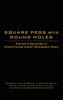 Square Pegs and Round Holes