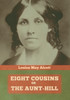 Eight Cousins, Or, The Aunt-Hill