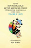 1932 Hopi and Navajo Native American Census with Birth & Death Rolls (1925-1931) Volume 1  Hopi
