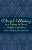 Disciple Making in a Culture of Power, Comfort, and Fear