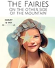 THE FAIRIES ON THE OTHER SIDE OF THE MOUNTAIN
