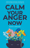Calm Your Anger Now