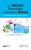 New Microbial Technologies for Advanced Biofuels