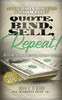 Quote, Bind, Sell, Repeat!