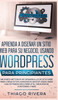 Aprenda a Diseñar un Sitio Web para Su Negocio, Usando WordPress para Principiantes