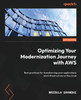Optimizing Your Modernization Journey with AWS