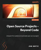 Open Source Projects - Beyond Code