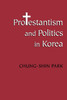 Protestantism and Politics in Korea