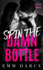 Spin The Damn Bottle