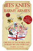 Bees Knees and Barmy Armies - Origins of the Words and Phrases we Use Every Day