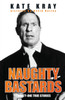 Naughty Bastards - Twenty One True Stories