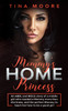 Mommy's Home, Princess