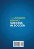 The Numbers Behind Success in Soccer