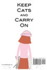 Keep Cats And Carry On