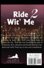 Ride Wit' Me Part 2