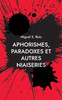 Aphorismes, paradoxes et autres niaiseries