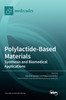 Polylactide-Based Materials