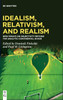 Idealism, Relativism, and Realism