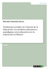 Tendencias actuales en Ciencias de la Educación. Los modelos educativos y paradigmas socio-educativos en la educación en México