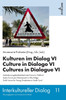 Kulturen im Dialog VI - Culture in Dialogo VI - Cultures in Dialogue VI