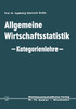 Allgemeine Wirtschaftsstatistik - Kategorienlehre -