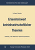 Erkenntniswert betriebswirtschaftlicher Theorien
