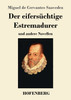 Der eifersüchtige Estremadurer
