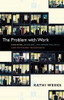 The Problem with Work