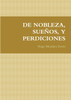 DE NOBLEZA, SUEÑOS, Y PERDICIONES