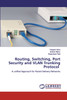Routing, Switching, Port Security and VLAN Trunking Protocol