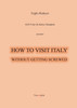 How to visit Italy... Without getting screwed