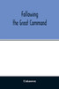 Following the Great Command; Being the Jubilee Number forty-Ninth Annual Report of the Woman's Foreign Missionary Society of the Methodist Episcopal Church
